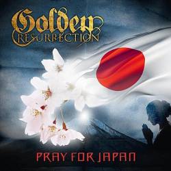 Golden Resurrection : Pray for Japan